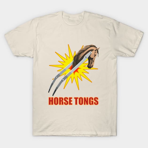 Horse Tongs (military grade, light) T-Shirt by Jacksnaps